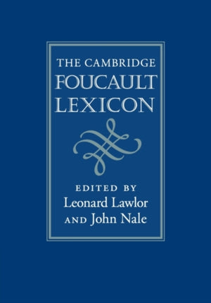 The Cambridge Foucault Lexicon
