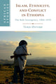 Book cover of: Islam, Ethnicity, and Conflict in Ethiopia. By: Terje Østebø