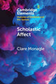 Book cover of: Scholastic Affect. By: Clare Monagle