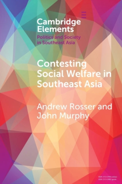 Book cover of: Contesting Social Welfare in Southeast Asia. By: Andrew Rosser