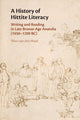 Book cover of: History of Hittite Literacy. By: Theo P. J van den Hout