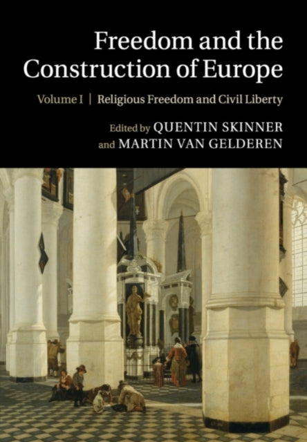 Book cover of: Freedom and the Construction of Europe. By: Quentin Skinner