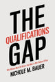 Book cover of: Qualifications Gap. By: Nichole M. Bauer