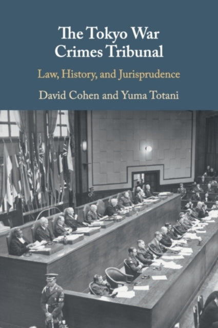Book cover of: Tokyo War Crimes Tribunal. By: Cohen, David