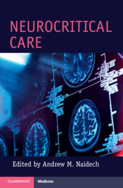 Book cover of: Neurocritical Care. By: Andrew M. Naidech