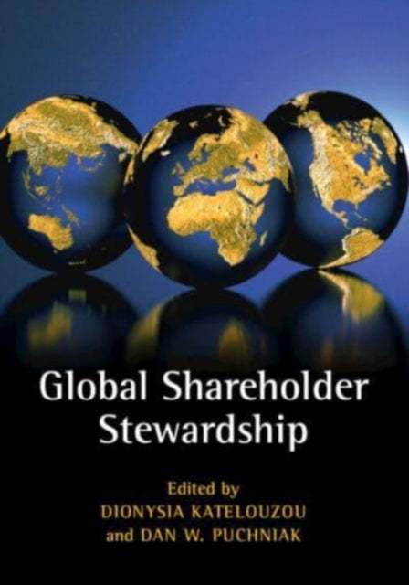 Book cover of: Global Shareholder Stewardship. By: Dionysia Katelouzou