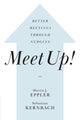 Book cover of: Meet Up!. By: Martin J. Eppler