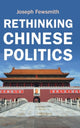 Book cover of: Rethinking Chinese Politics. By: Joseph Fewsmith