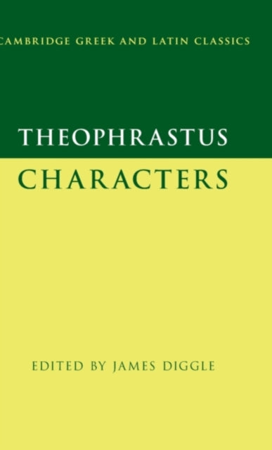Book cover of: Theophrastus: Characters. By: James Diggle