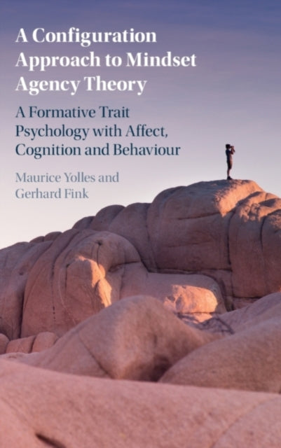 Book cover of: Configuration Approach to Mindset Agency Theory. By: Maurice Yolles