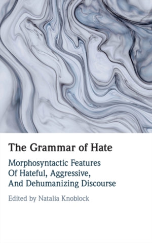 The Grammar of Hate