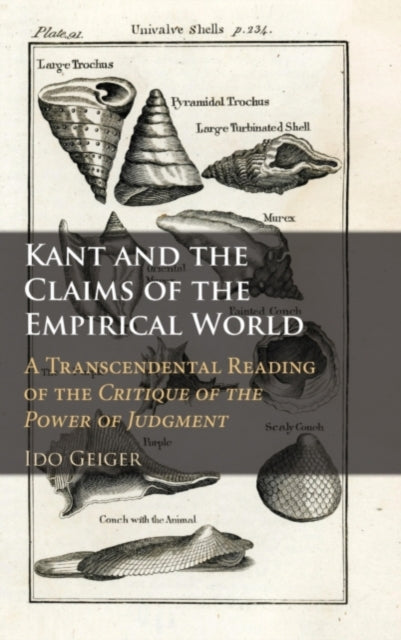 Book cover of: Kant and the Claims of the Empirical World. By: Ido Geiger