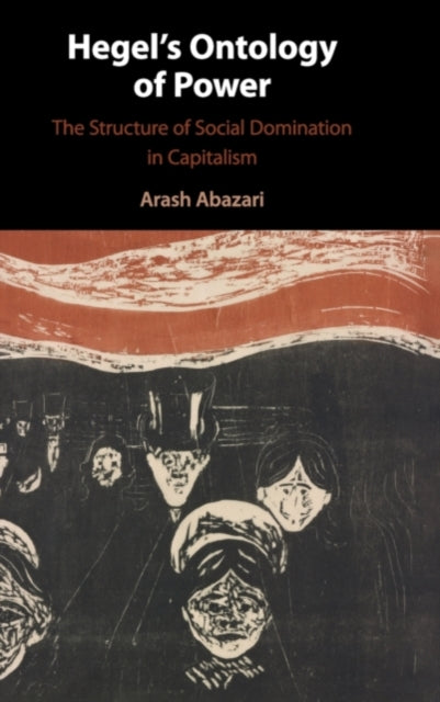 Book cover of: Hegel's Ontology of Power. By: Arash Abazari