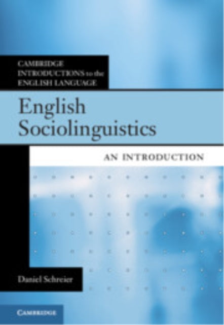 Book cover of: English Sociolinguistics. By: Daniel Schreier