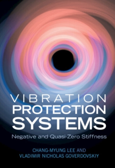 Book cover of: Vibration Protection Systems. By: Chang-Myung Lee