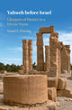 Book cover of: Yahweh before Israel. By: Daniel E. Fleming