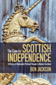 Book cover of: Case for Scottish Independence. By: Ben Jackson