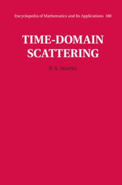 Book cover of: Time-Domain Scattering. By: P. A. Martin