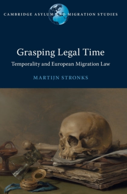 Book cover of: Grasping Legal Time. By: Martijn Stronks
