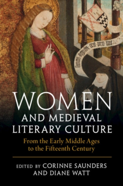 Book cover of: Women and Medieval Literary Culture. By: Corinne Saunders