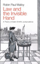 Book cover of: Law and the Invisible Hand. By: Robin Paul Malloy