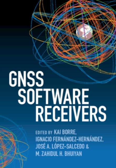 Book cover of: GNSS Software Receivers. By: Kai Borre