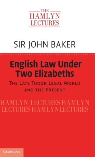 Book cover of: English Law Under Two Elizabeths. By: Sir John Baker