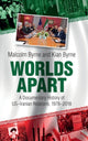 Book cover of: Worlds Apart. By: Malcolm Byrne