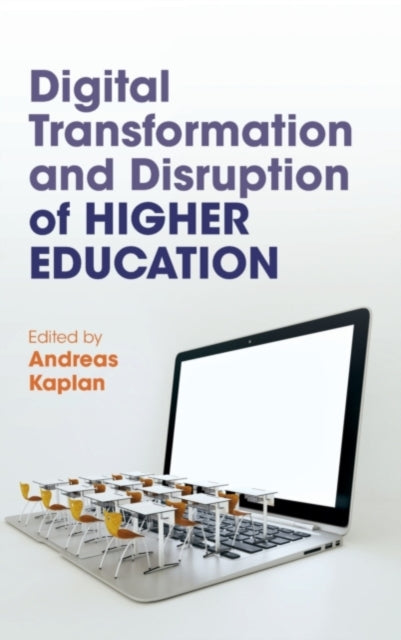 Book cover of: Digital Transformation and Disruption of Higher Education. By: Andreas Kaplan