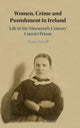 Book cover of: Women, Crime and Punishment in Ireland. By: Elaine Farrell