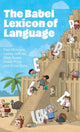 Book cover of: Babel Lexicon of Language. By: Dan McIntyre