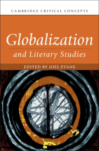 Book cover of: Globalization and Literary Studies. By: Joel Evans