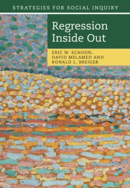 Book cover of: Regression Inside Out. By: Eric W. Schoon