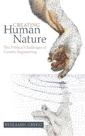 Creating Human Nature