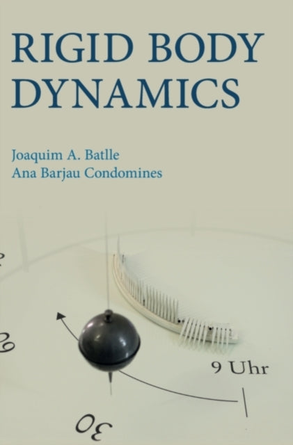 Book cover of: Rigid Body Dynamics. By: Joaquim A. Batlle