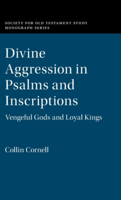 Book cover of: Divine Aggression in Psalms and Inscriptions. By: Collin Cornell