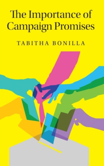Book cover of: Importance of Campaign Promises. By: Tabitha Bonilla