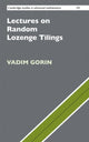 Book cover of: Lectures on Random Lozenge Tilings. By: Vadim Gorin