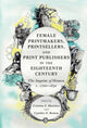 Book cover of: Female Printmakers, Printsellers, and Print Publishers in the Eighteenth Century. By: Cristina S. Martinez
