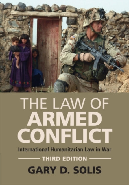 Book cover of: Law of Armed Conflict. By: Gary D. Solis