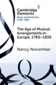 Book cover of: Age of Musical Arrangements in Europe, 1780–1830. By: Nancy November