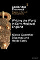 Book cover of: Writing the World in Early Medieval England. By: Nicole Guenther Discenza