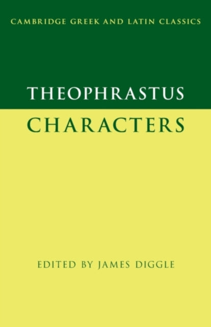 Book cover of: Theophrastus: Characters. By: James Diggle