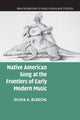 Book cover of: Native American Song at the Frontiers of Early Modern Music. By: Olivia A. Bloechl