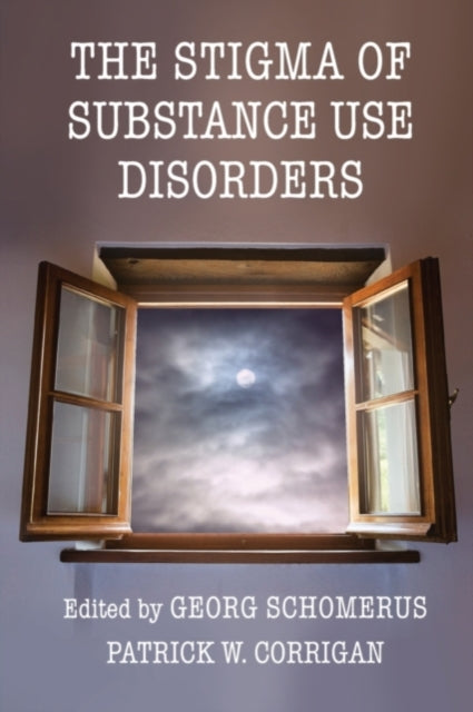 Book cover of: Stigma of Substance Use Disorders. By: Georg Schomerus