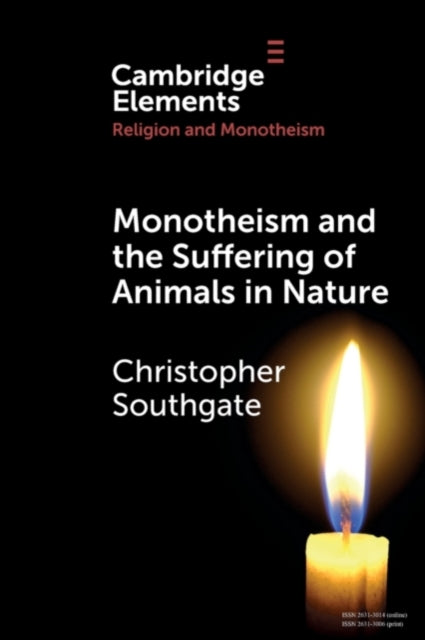 Book cover of: Monotheism and the Suffering of Animals in Nature. By: Christopher Southgate