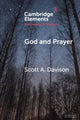 Book cover of: God and Prayer. By: Scott A. Davison