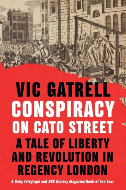 Book cover of: Conspiracy on Cato Street. By: Vic Gatrell