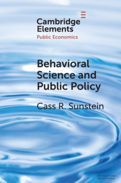 Book cover of: Behavioral Science and Public Policy. By: Cass R. Sunstein