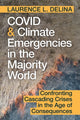 Book cover of: COVID and Climate Emergencies in the Majority World. By: Laurence L. Delina